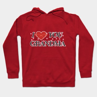 I Love YOU Grandma Hoodie